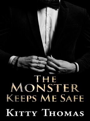 cover image of The Monster Keeps Me Safe